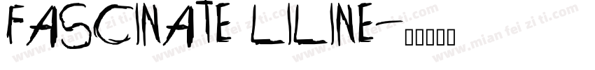 fascinate liline字体转换